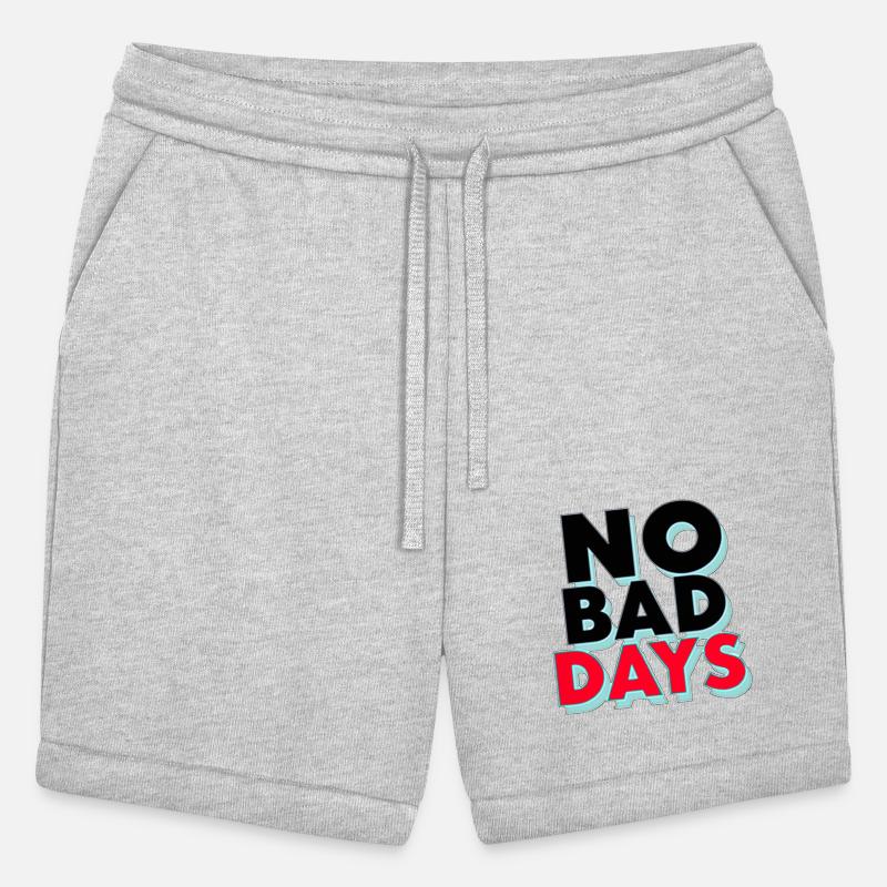 NO BAD DAYS