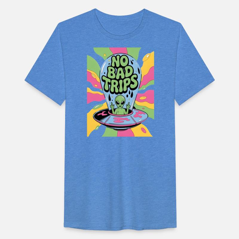 No Bad Trips Funny Alien Lover Gifts