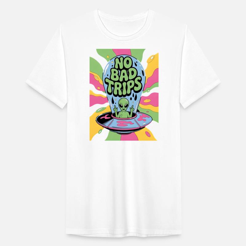 No Bad Trips Funny Alien Lover Gifts