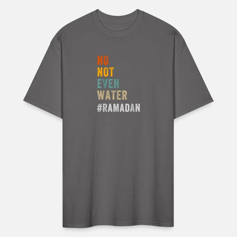 No Not Even Water Fasting Muslim Ramadan Kareem