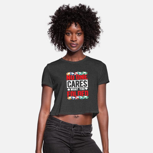 No One Cares What You Folded Gambling Poker Player
