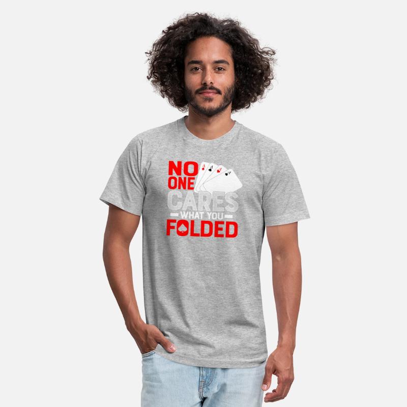 No One Cares What You Folded Poker Player Gambling