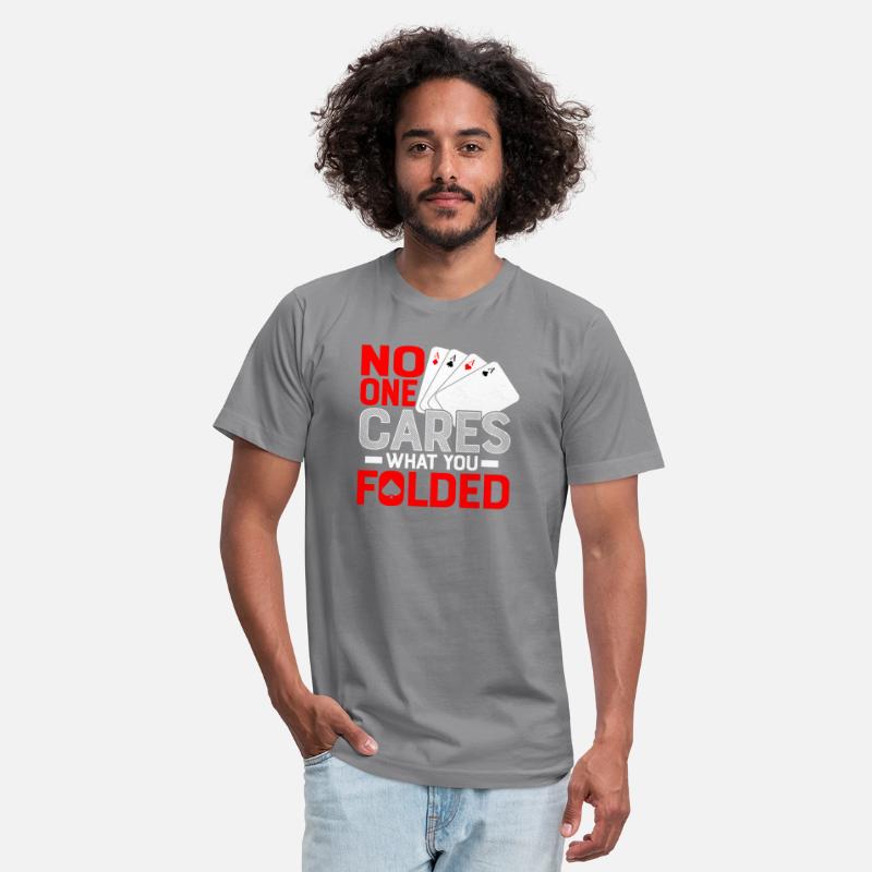 No One Cares What You Folded Poker Player Gambling