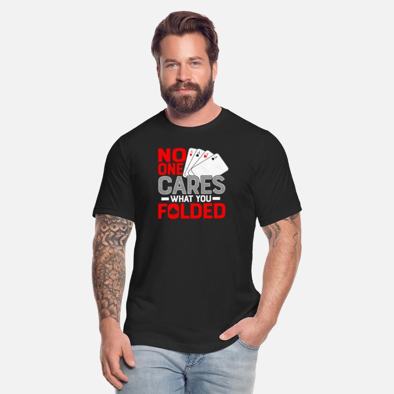 No One Cares What You Folded Poker Player Gambling