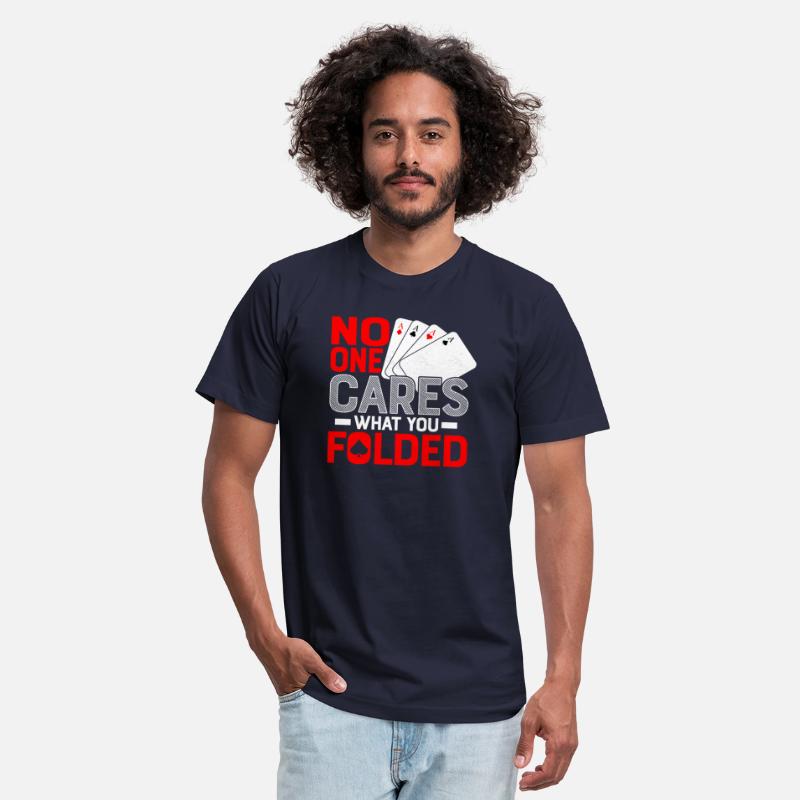 No One Cares What You Folded Poker Player Gambling