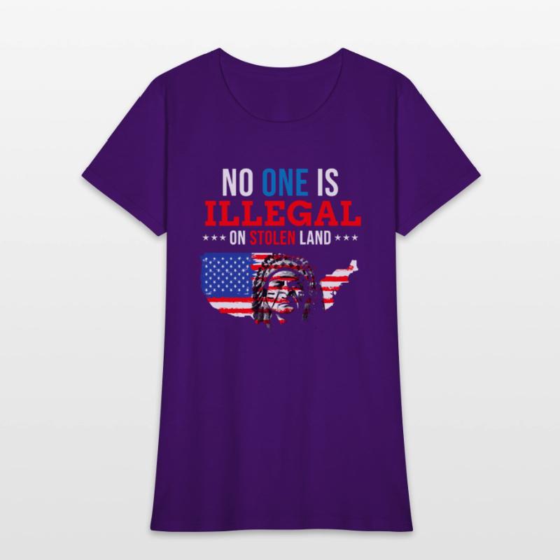 No One Is Illegal On Stolen Land Indigenous People