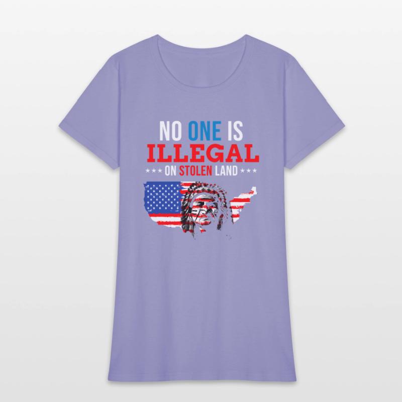 No One Is Illegal On Stolen Land Indigenous People
