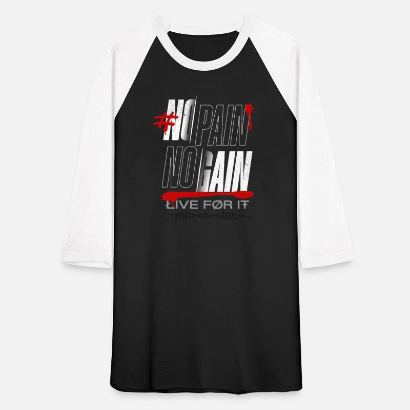 NO PAIN NO GAIN