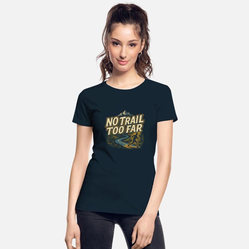 No Trail Too Far (Trail Running)