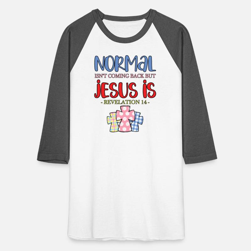 Normal Isn'T Coming Back But Jesus Is Revelation 1