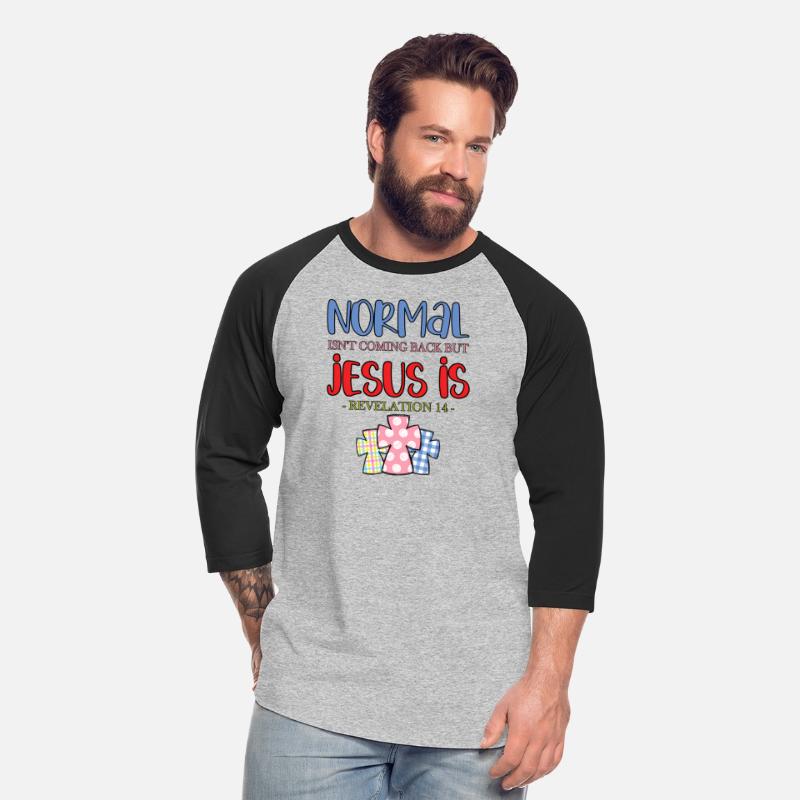 Normal Isn'T Coming Back But Jesus Is Revelation 1