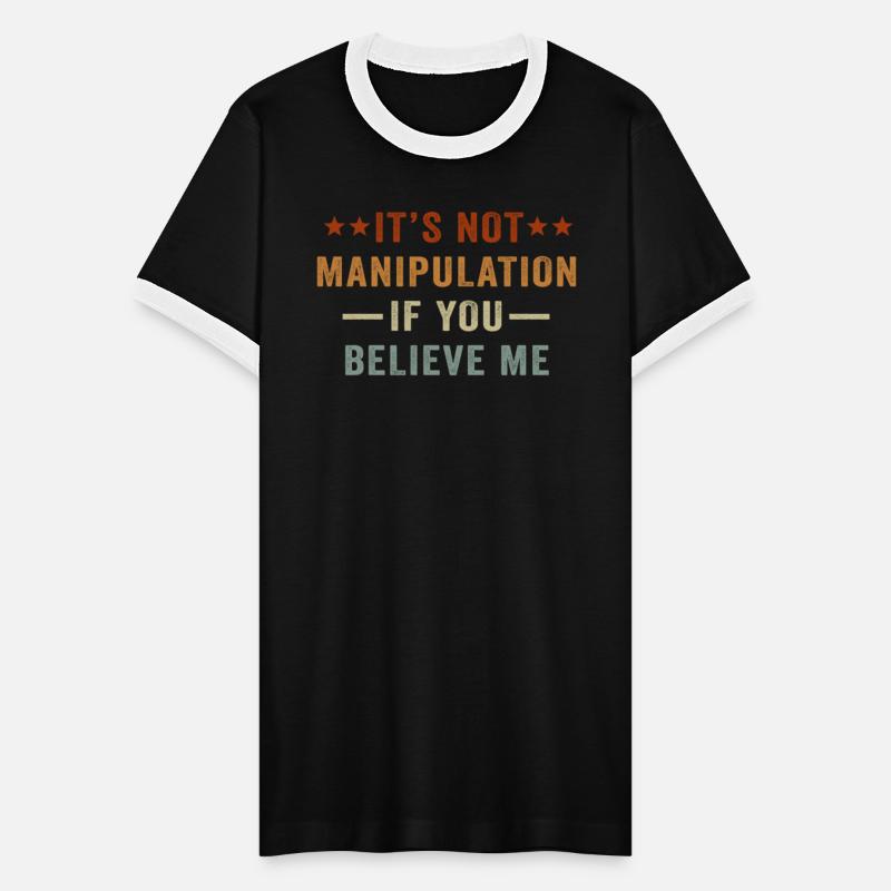 Not Manipulation If You Believe