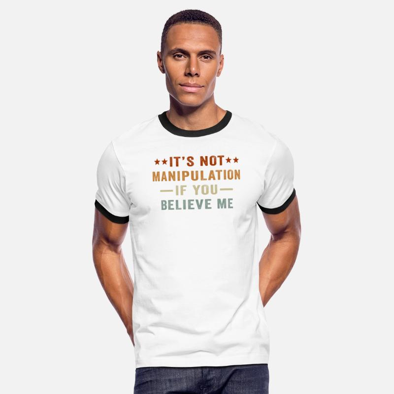 Not Manipulation If You Believe