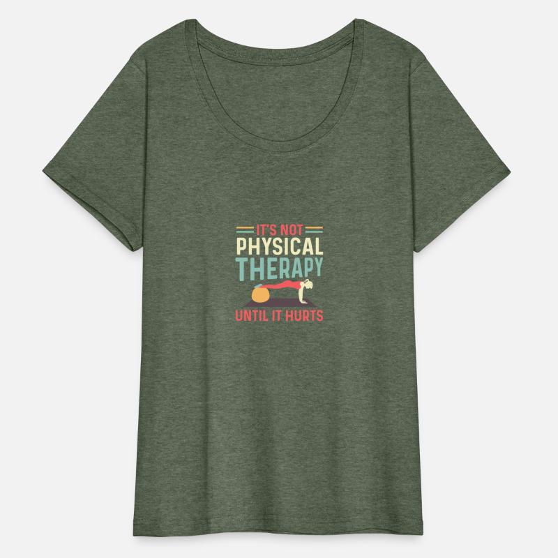 Not Physical Therapy Occupational Therapist Gift