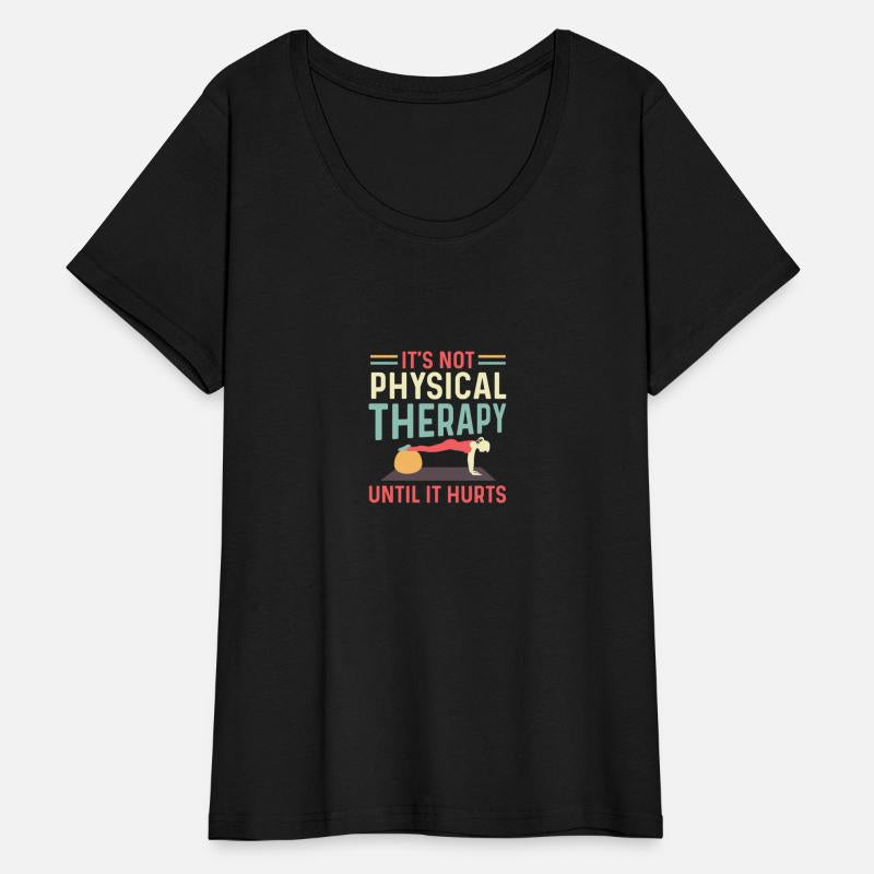 Not Physical Therapy Occupational Therapist Gift