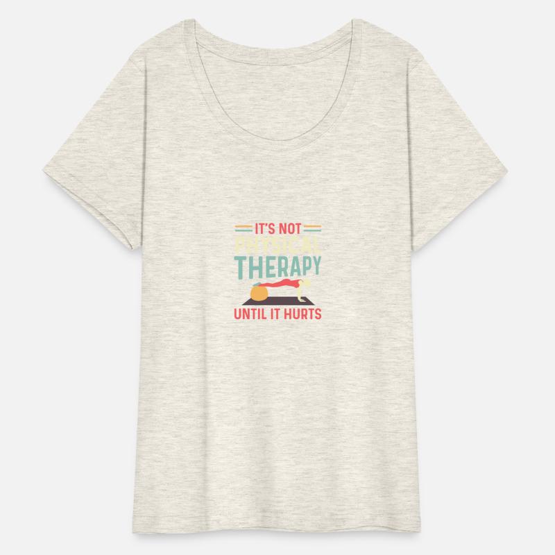Not Physical Therapy Occupational Therapist Gift