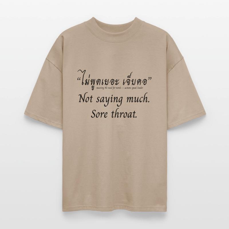 Not Saying Much – Thai Quote Shirt
