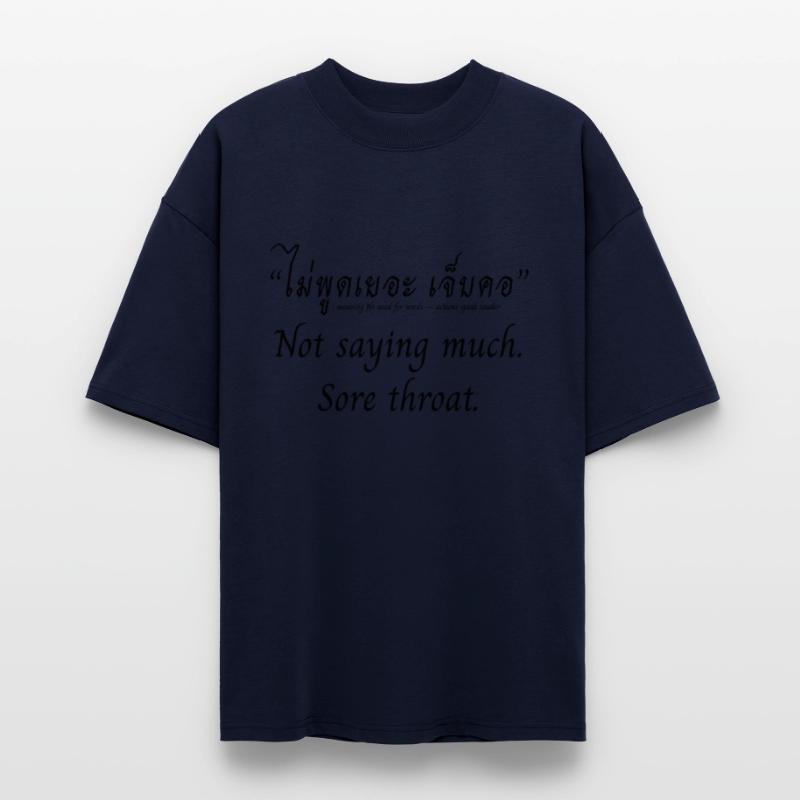 Not Saying Much – Thai Quote Shirt