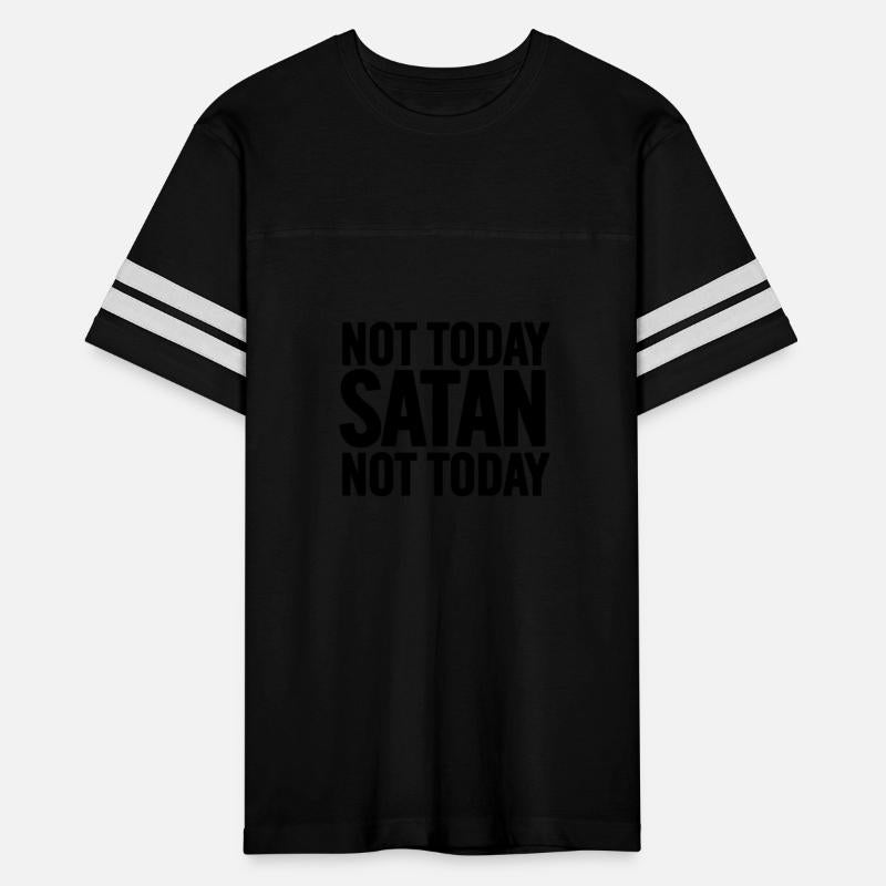 Not Today Satan