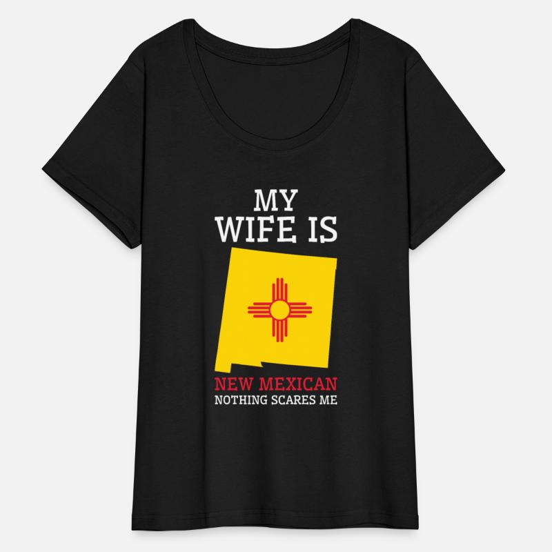 Nothing Scares Me New Mexican Wife New Mexico
