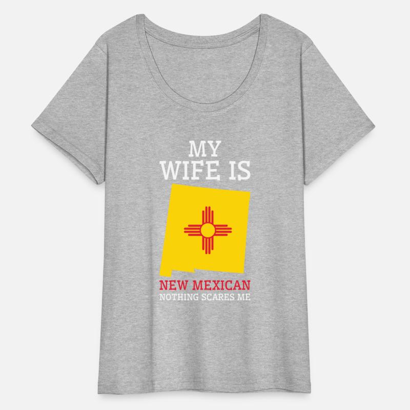 Nothing Scares Me New Mexican Wife New Mexico