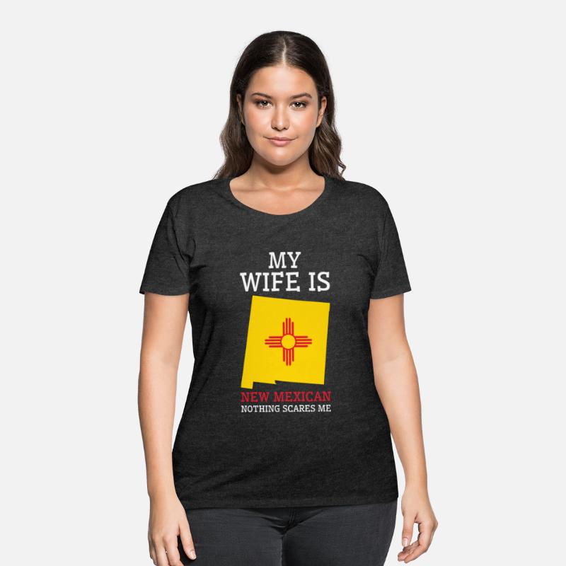 Nothing Scares Me New Mexican Wife New Mexico