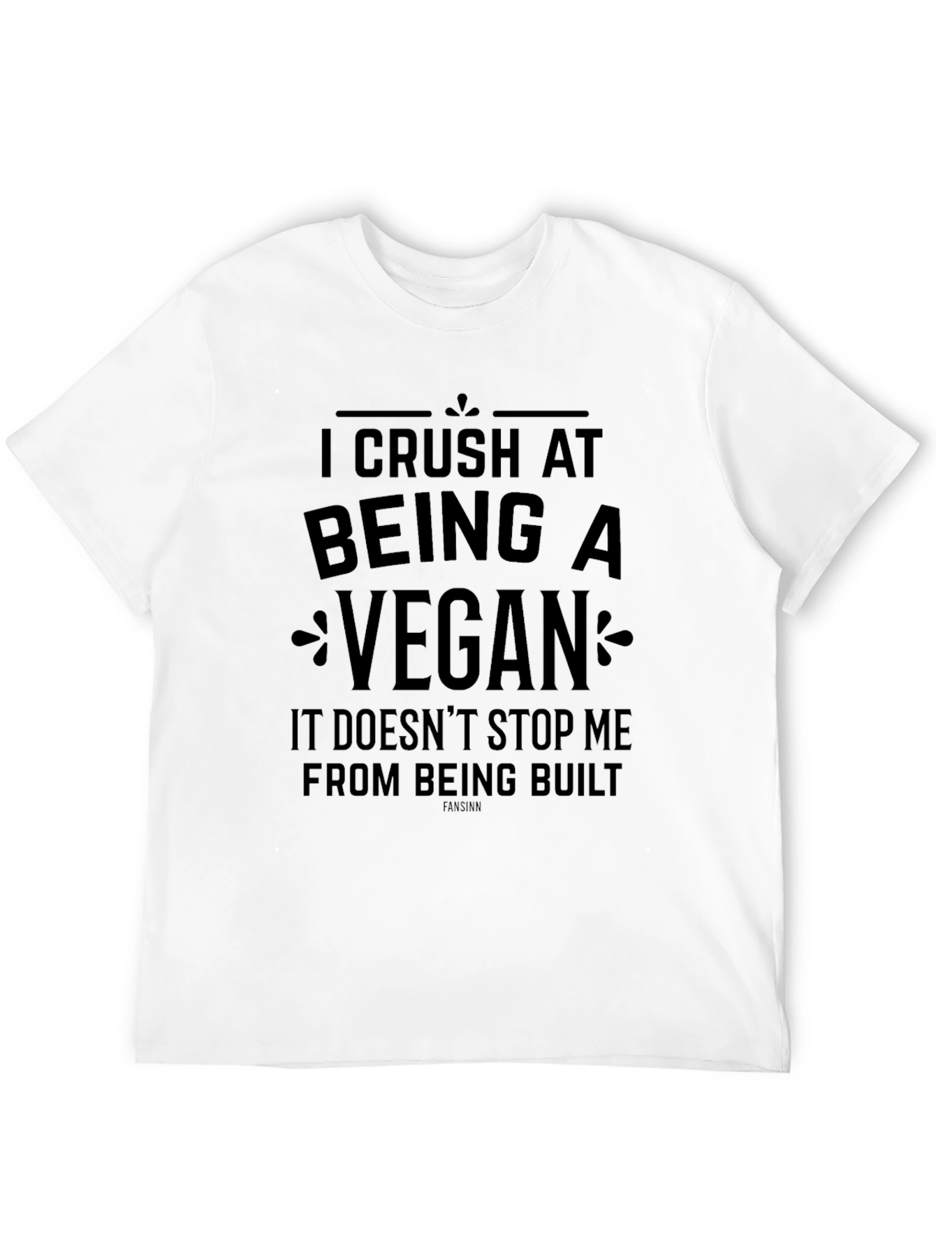 I Crush At Being A Vegan Graphic T-Shirt
