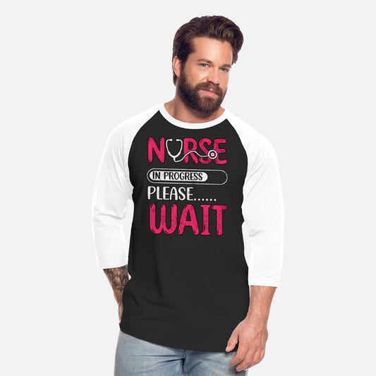 Nurse In Progress Please Wait Nursing School