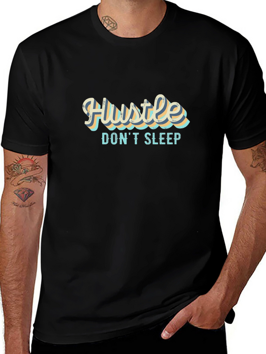Hustle Dont Sleep Black Graphic T-Shirt