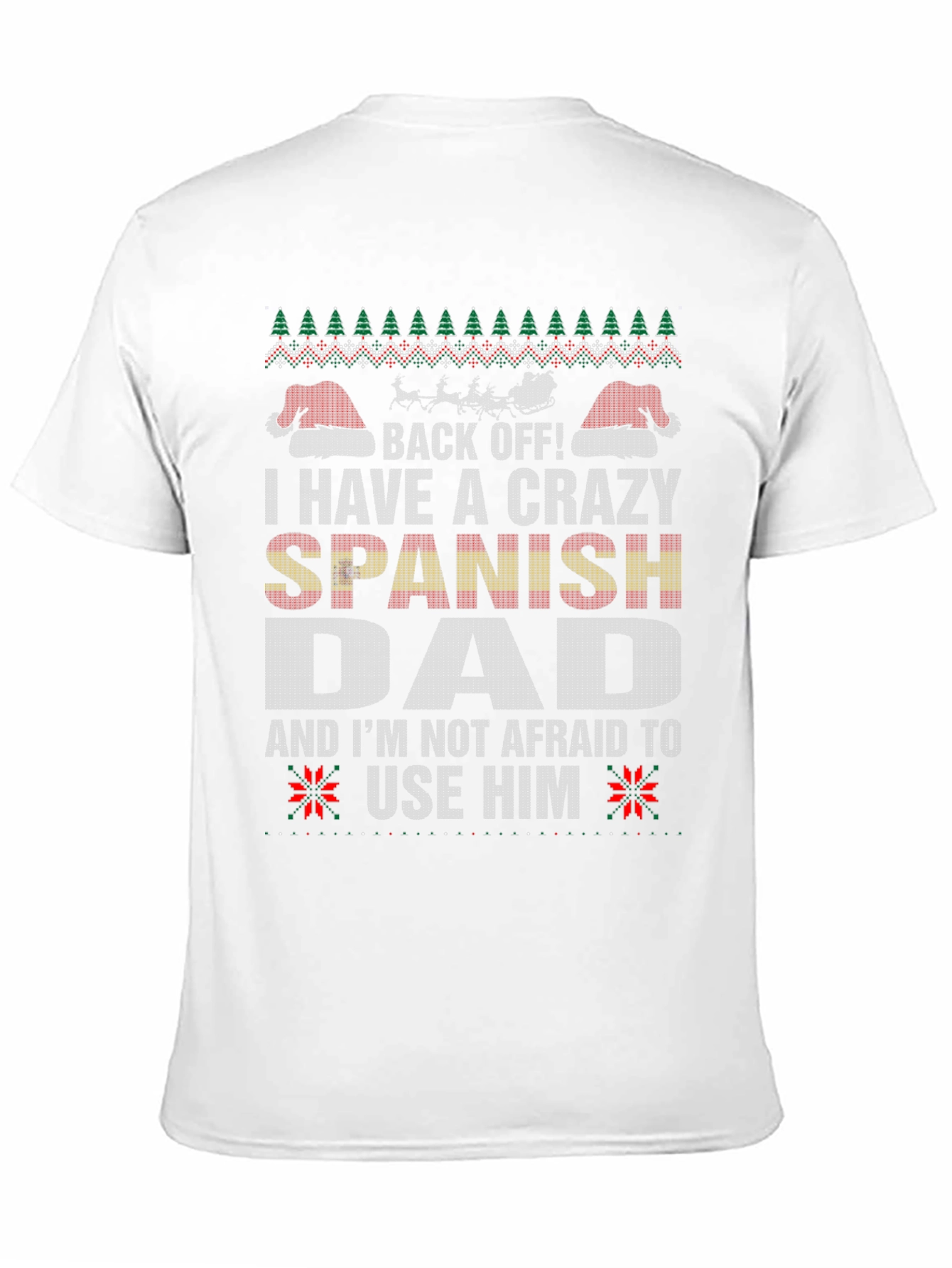 Crazy Spanish Dad Ugly Christmas T-Shirt