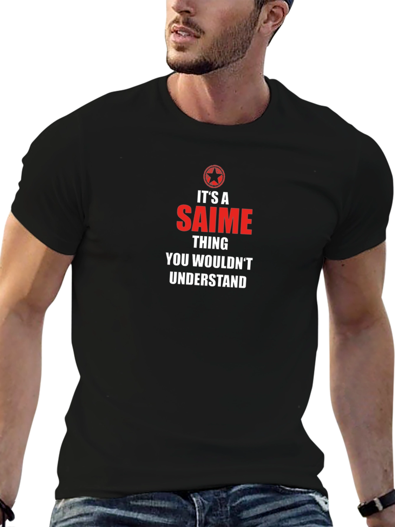Its A Saime Thing T-Shirt - You Wouldnt Understand