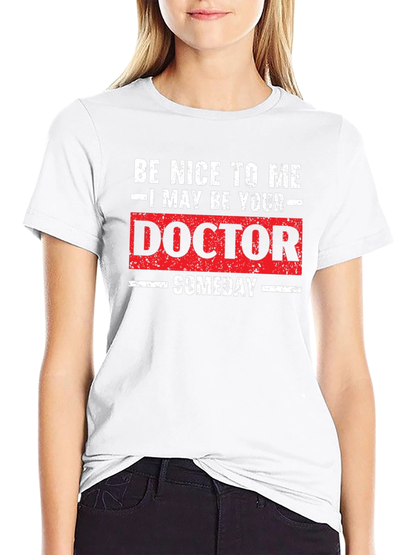 Funny Doctor Someday Graphic T-Shirt