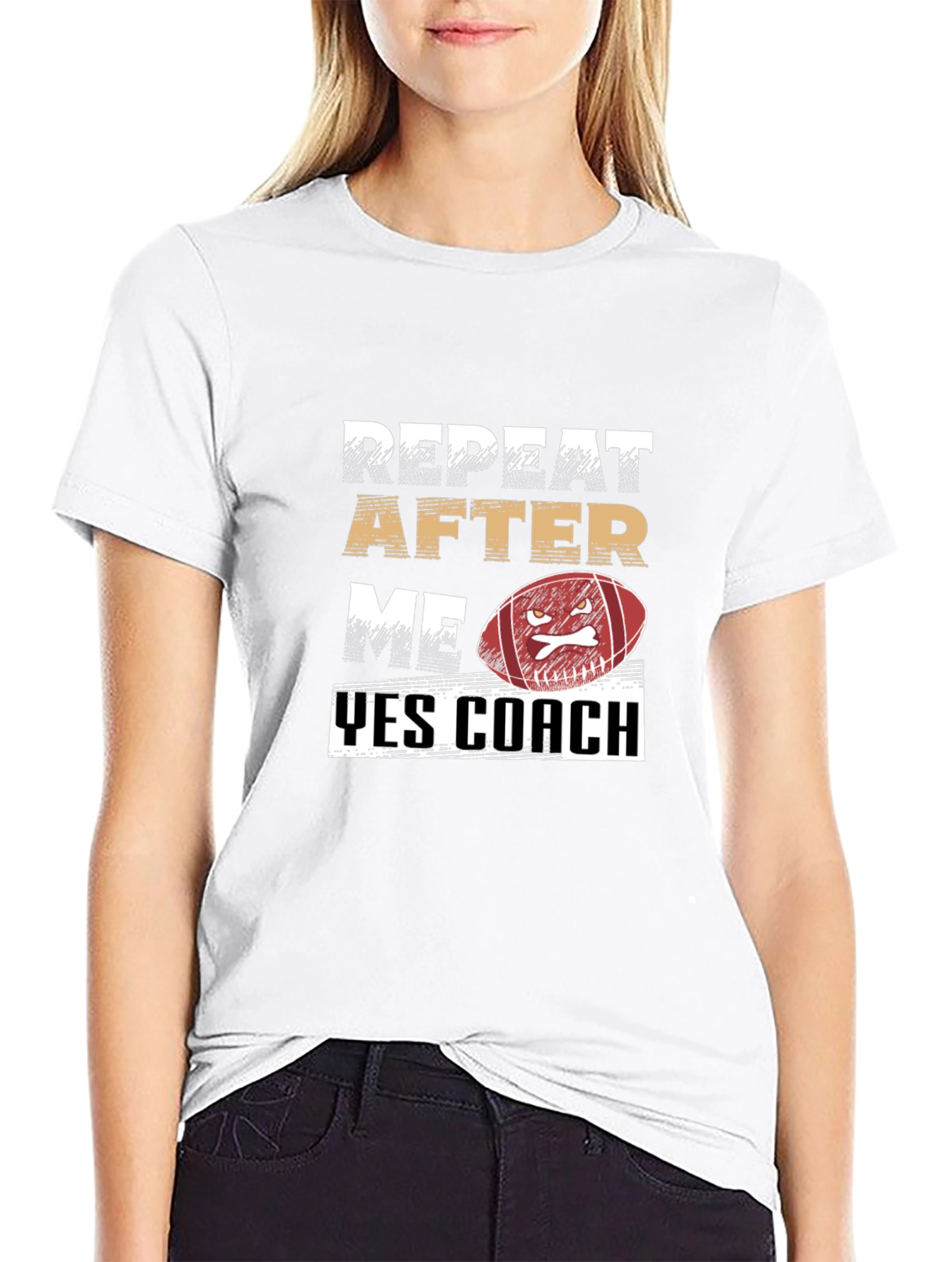 Repeat After Me Yes Coach Football T-Shirt