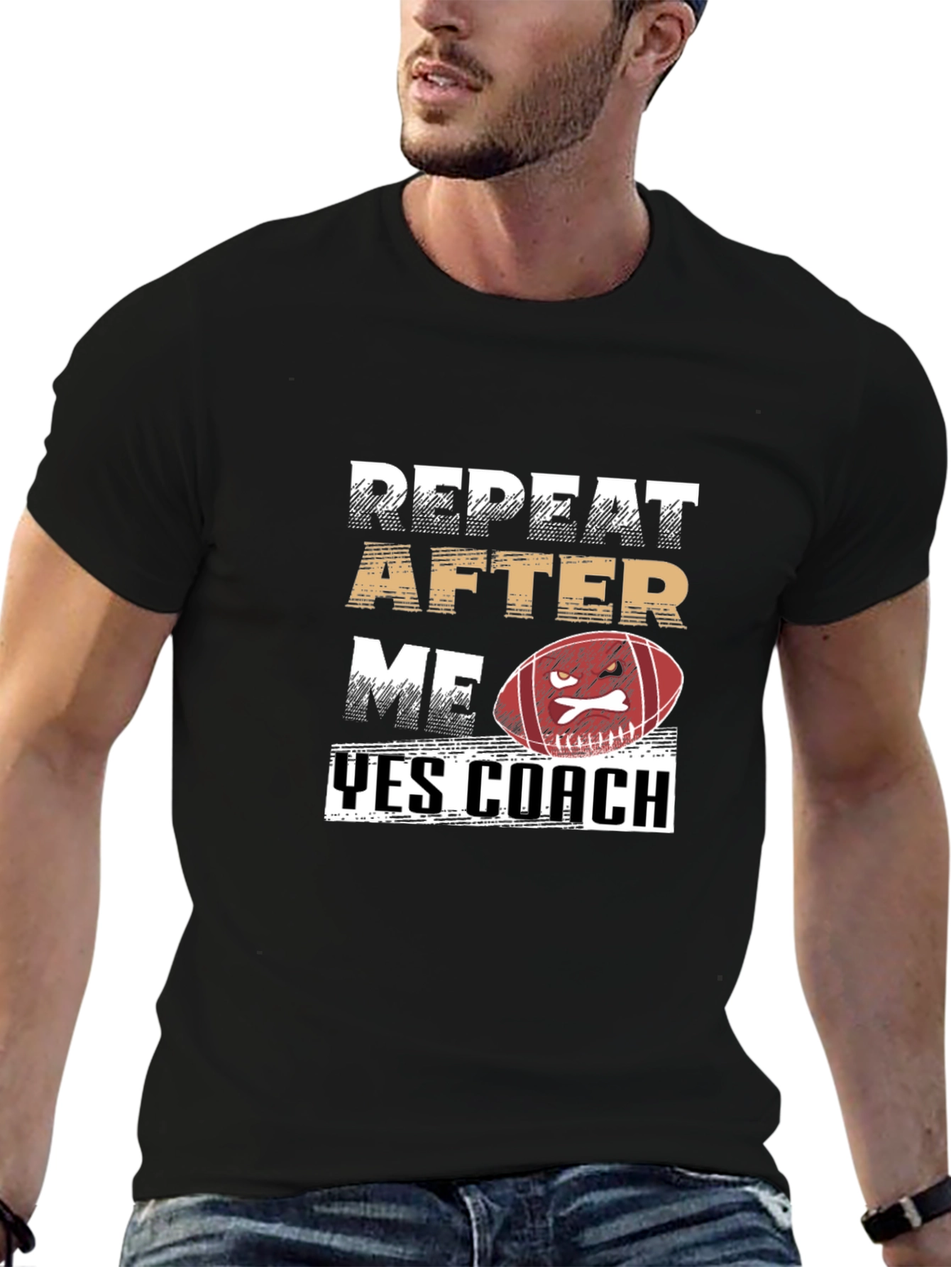 Repeat After Me Yes Coach Football T-Shirt