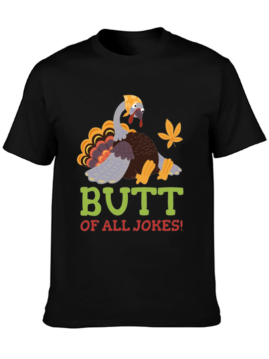 Funny Thanksgiving Turkey T-Shirt - Butt of All Jokes!