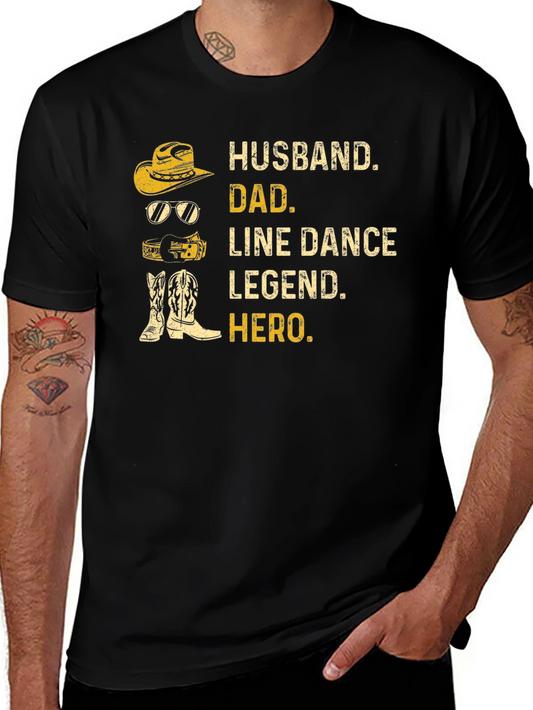 Husband Dad Line Dance Legend Hero - Graphic T-Shirt