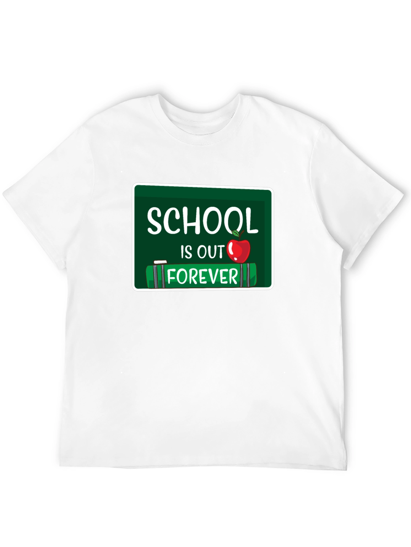 Schools Out Forever T-Shirt - Graduate Gift