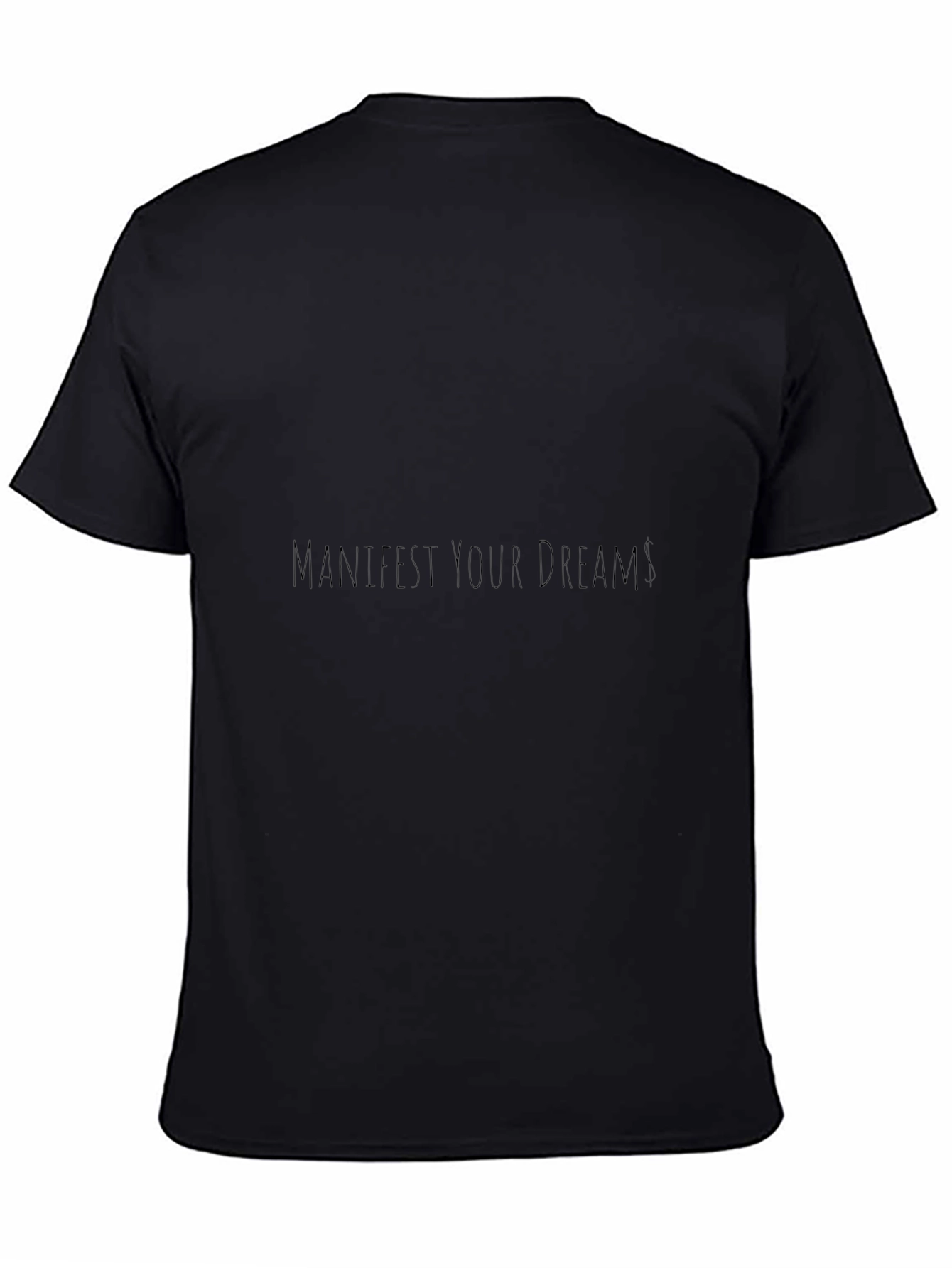 Manifest Your Dreams Black T-Shirt