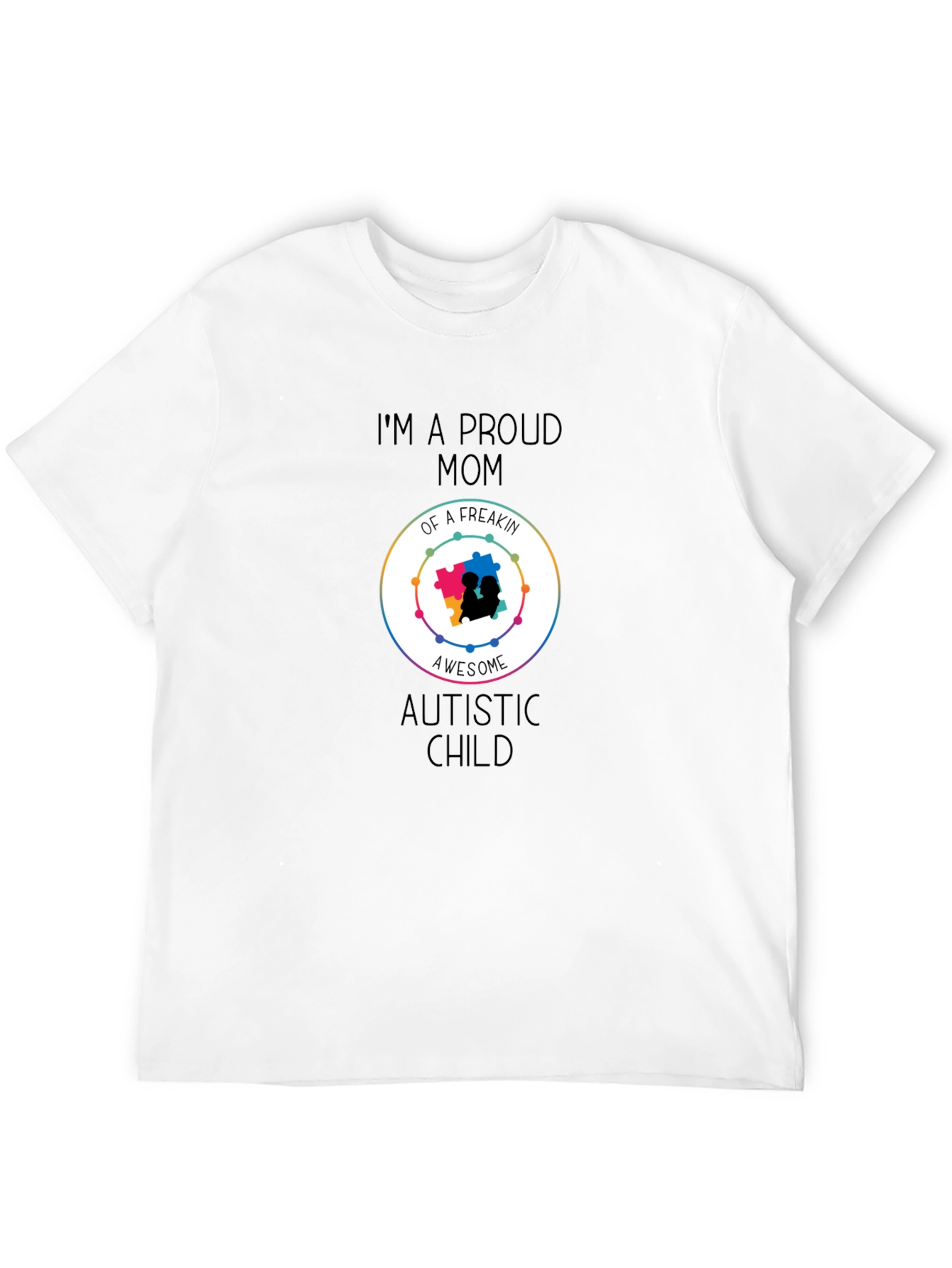 Proud Mom of Awesome Autistic Child T-Shirt