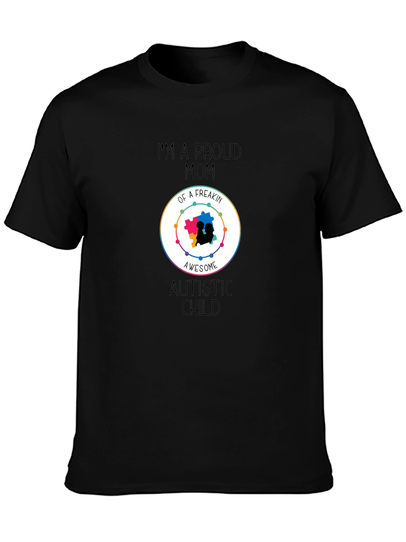 Proud Mom of Awesome Autistic Child T-Shirt