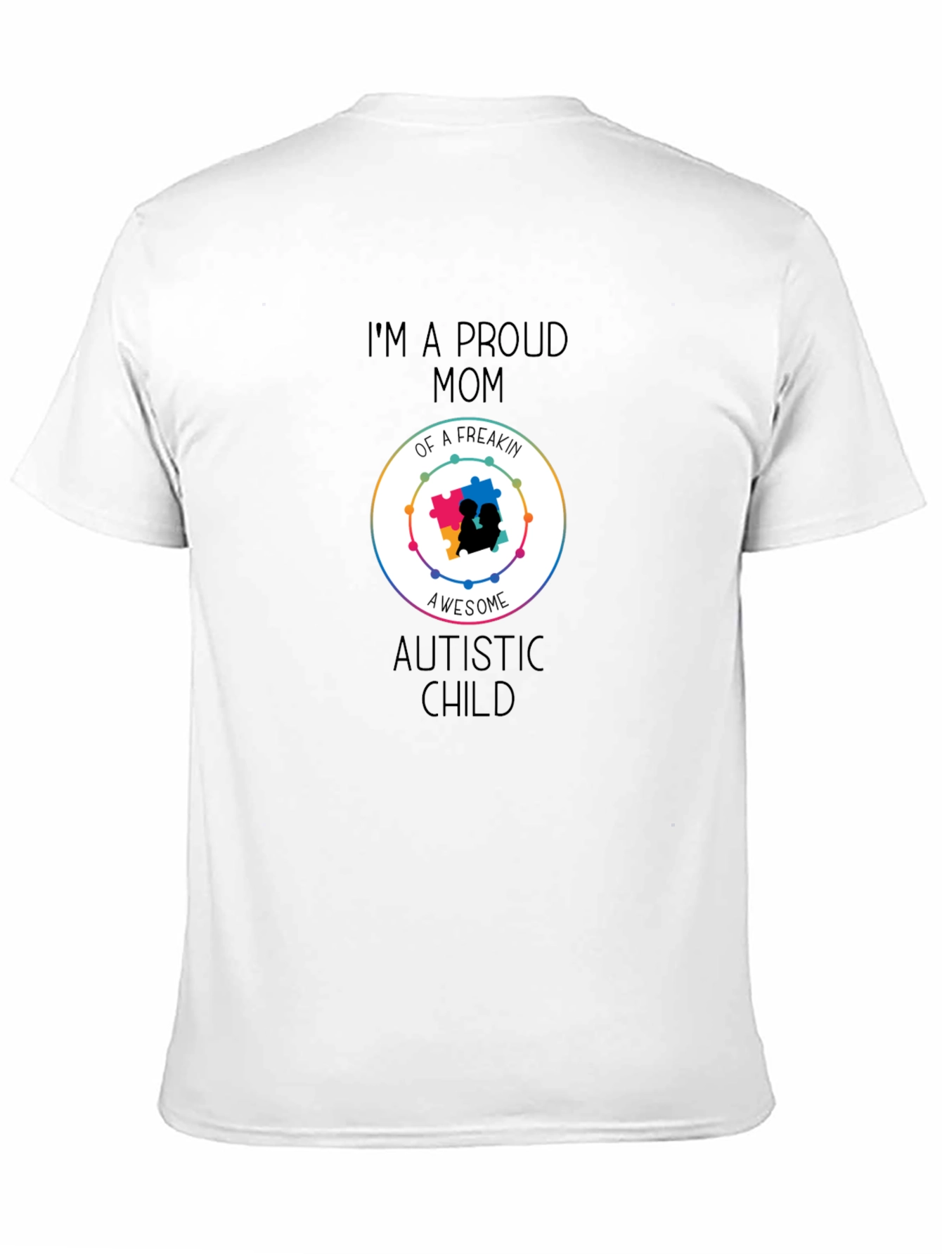 Proud Mom of Awesome Autistic Child T-Shirt