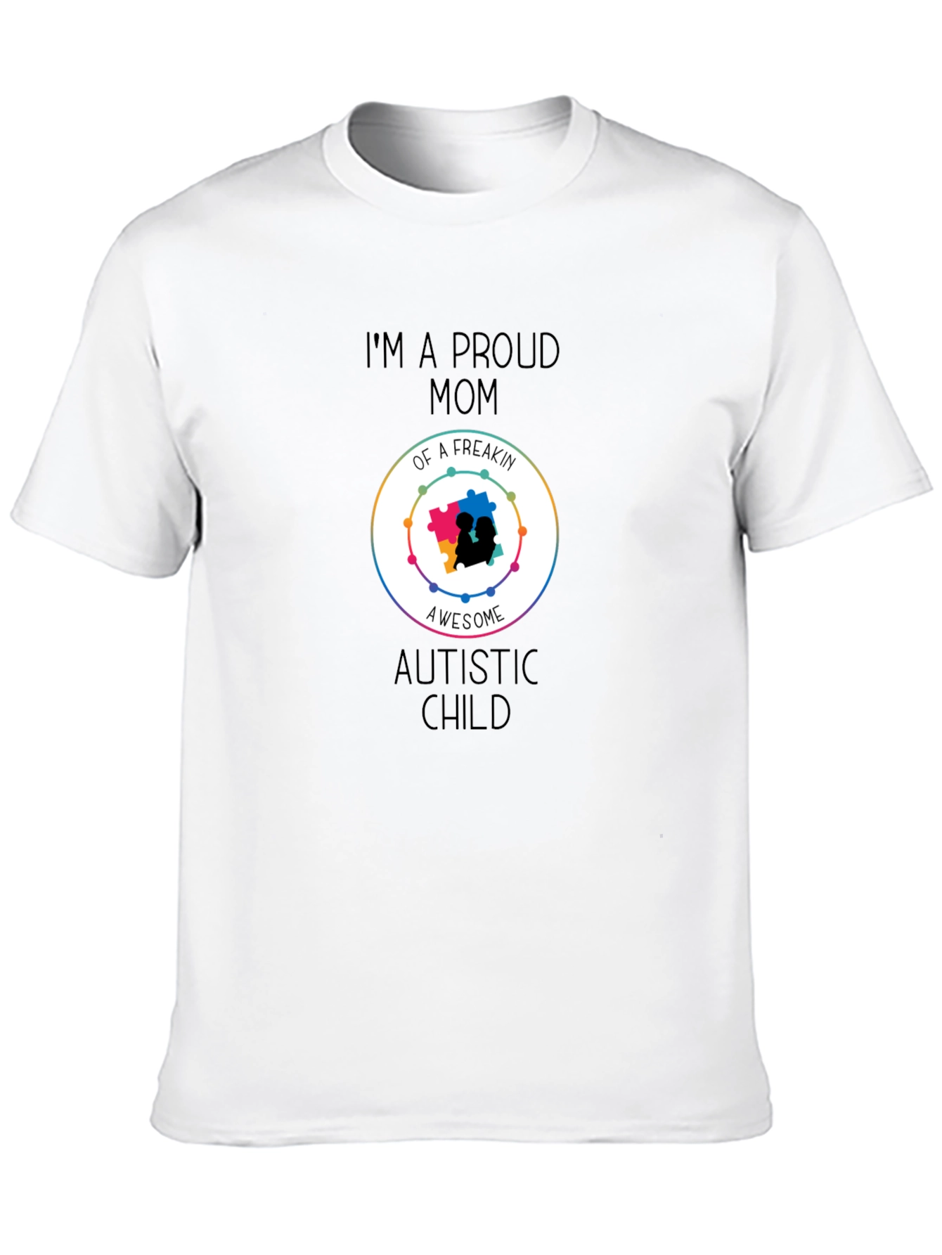 Proud Mom of Awesome Autistic Child T-Shirt