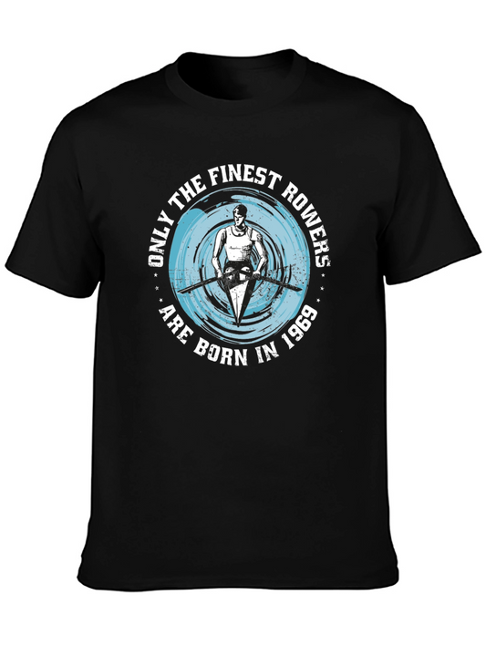 Finest Rowers Born in 1969 Black T-Shirt