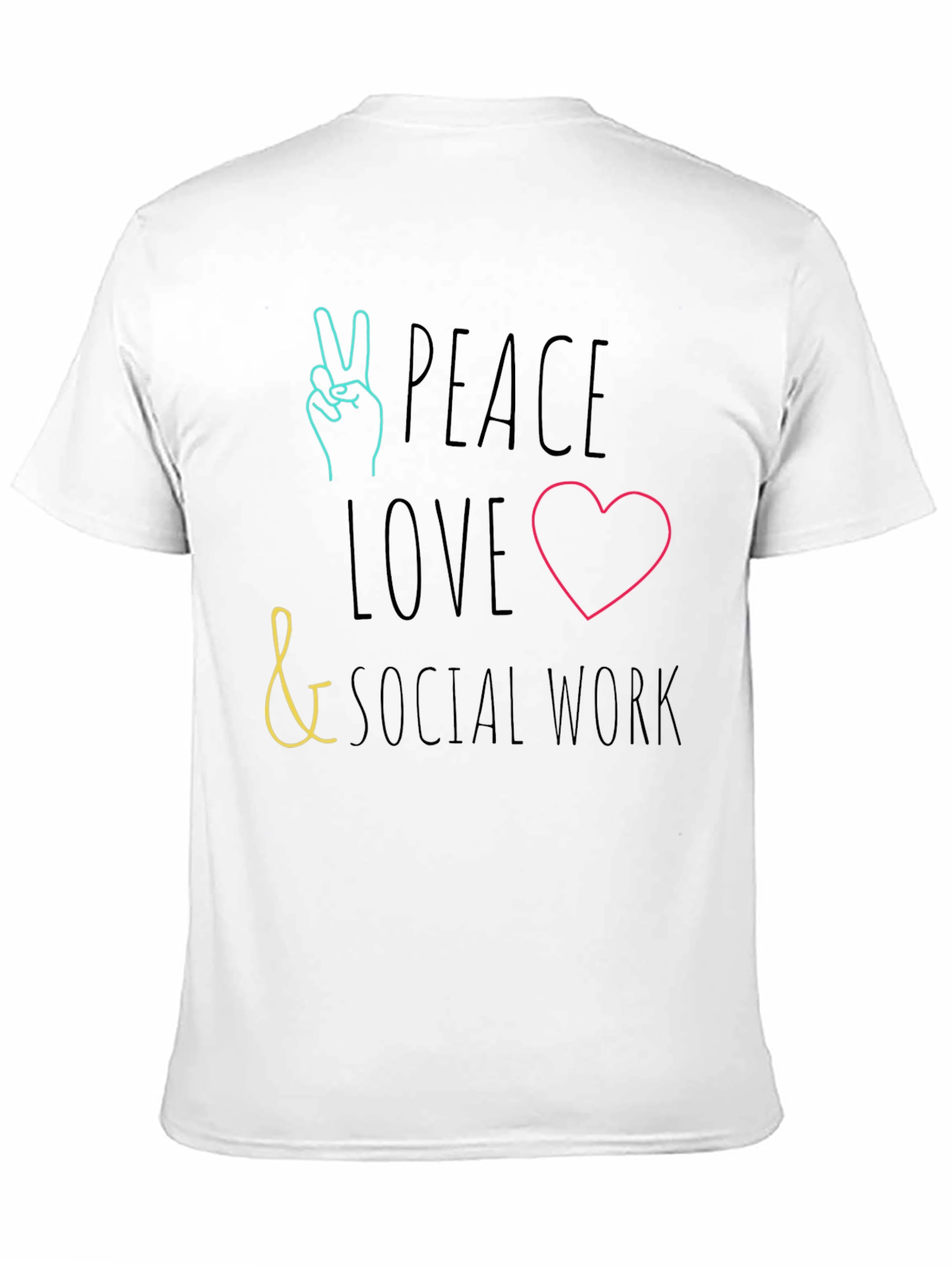 Peace Love Social Work T-Shirt