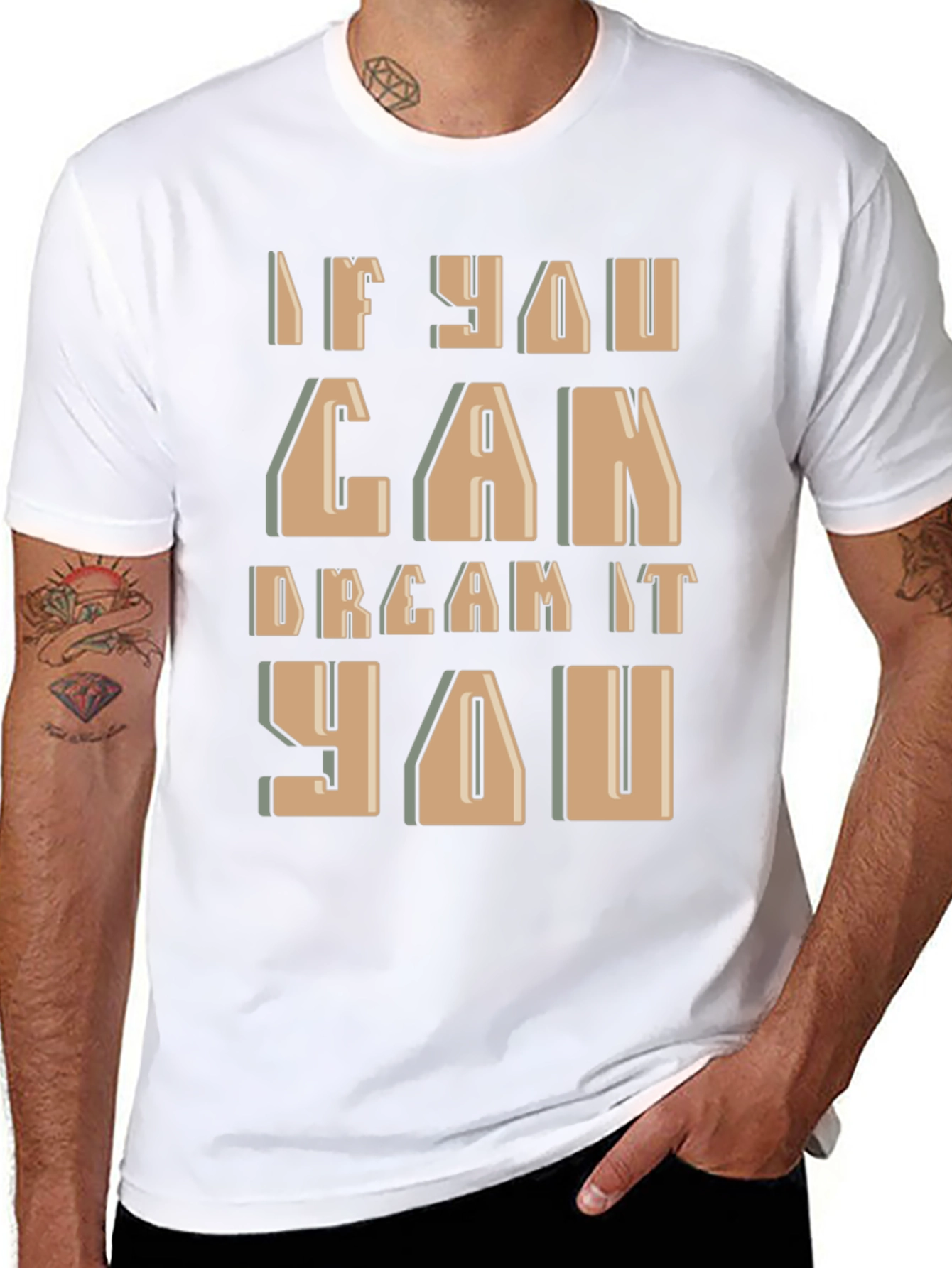 Inspirational If You Can Dream It Graphic Tee