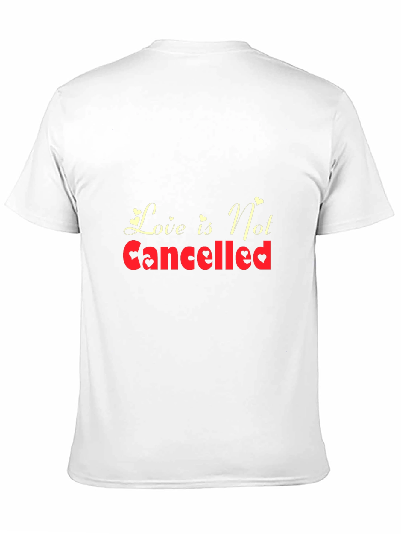 Love Is Not Cancelled T-Shirt