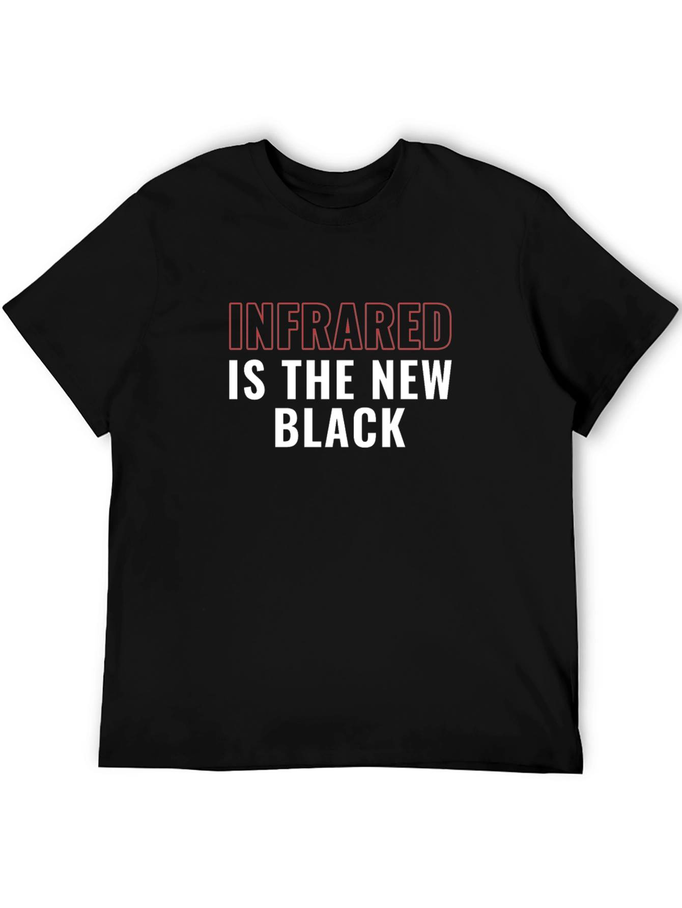 Infrared is the New Black Graphic T-Shirt