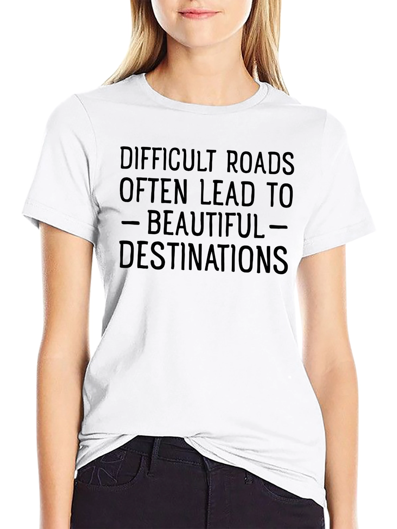 Inspirational Graphic Tee: Difficult Roads Destination