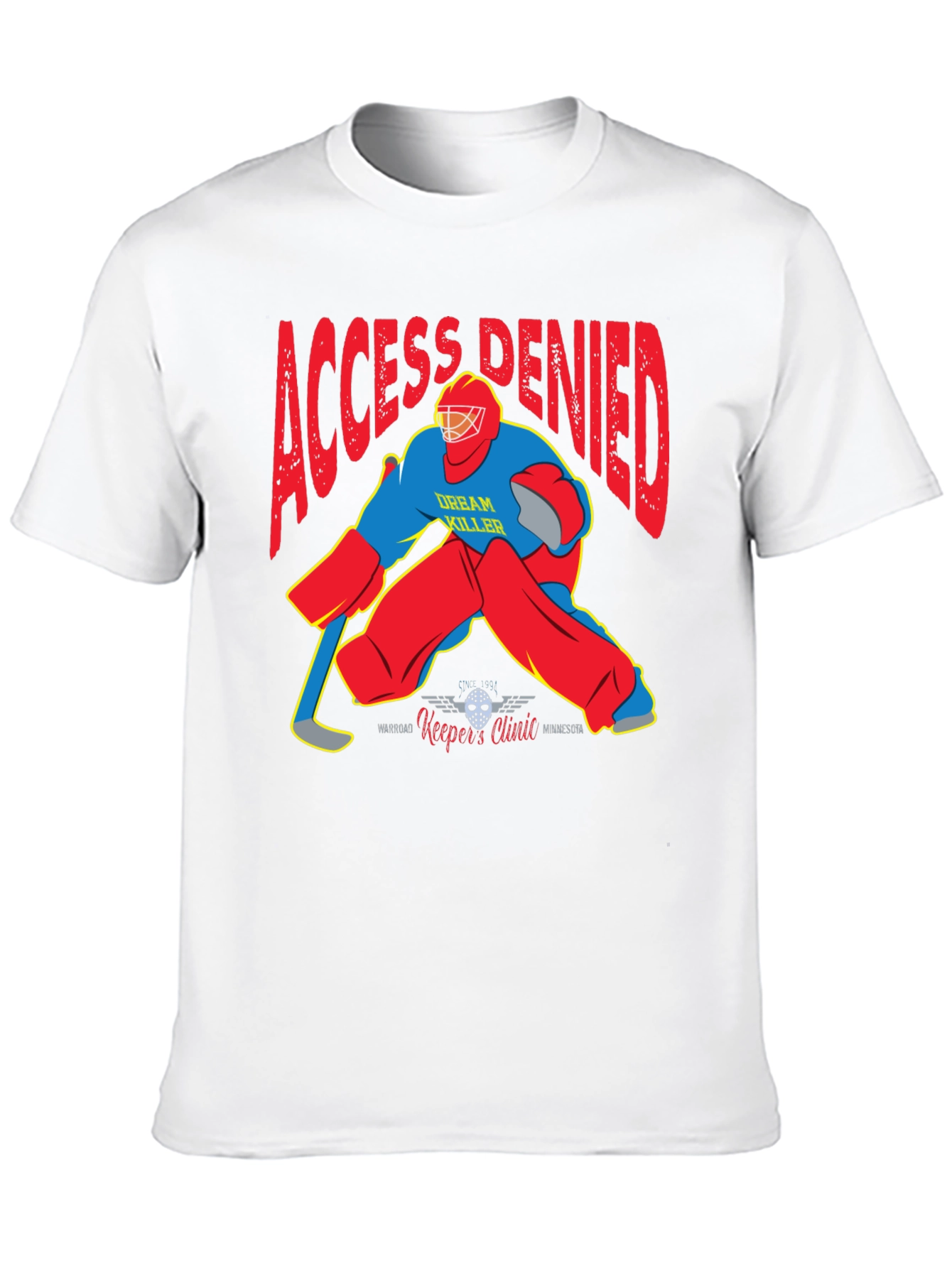 Access Denied Hockey Goalie Graphic T-Shirt