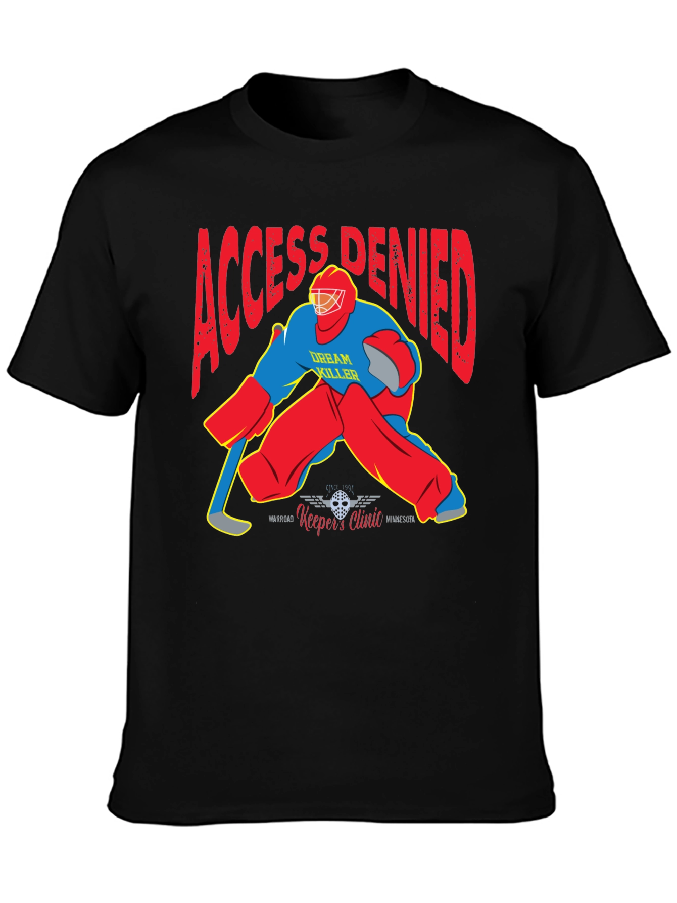 Access Denied Hockey Goalie Graphic T-Shirt
